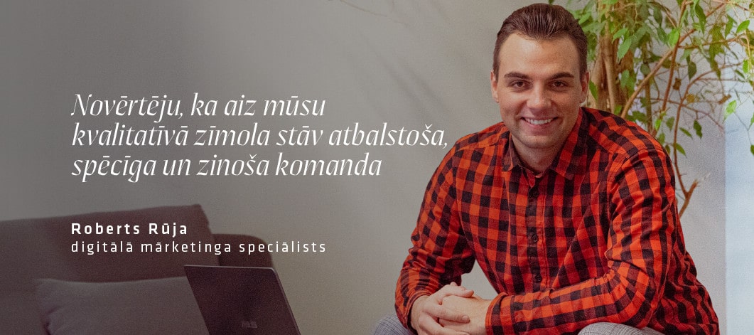 Roberts Rūja digitālā mārketinga speciālists